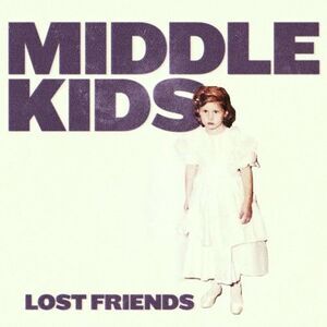 Middle Kids - Lost Friends  CD